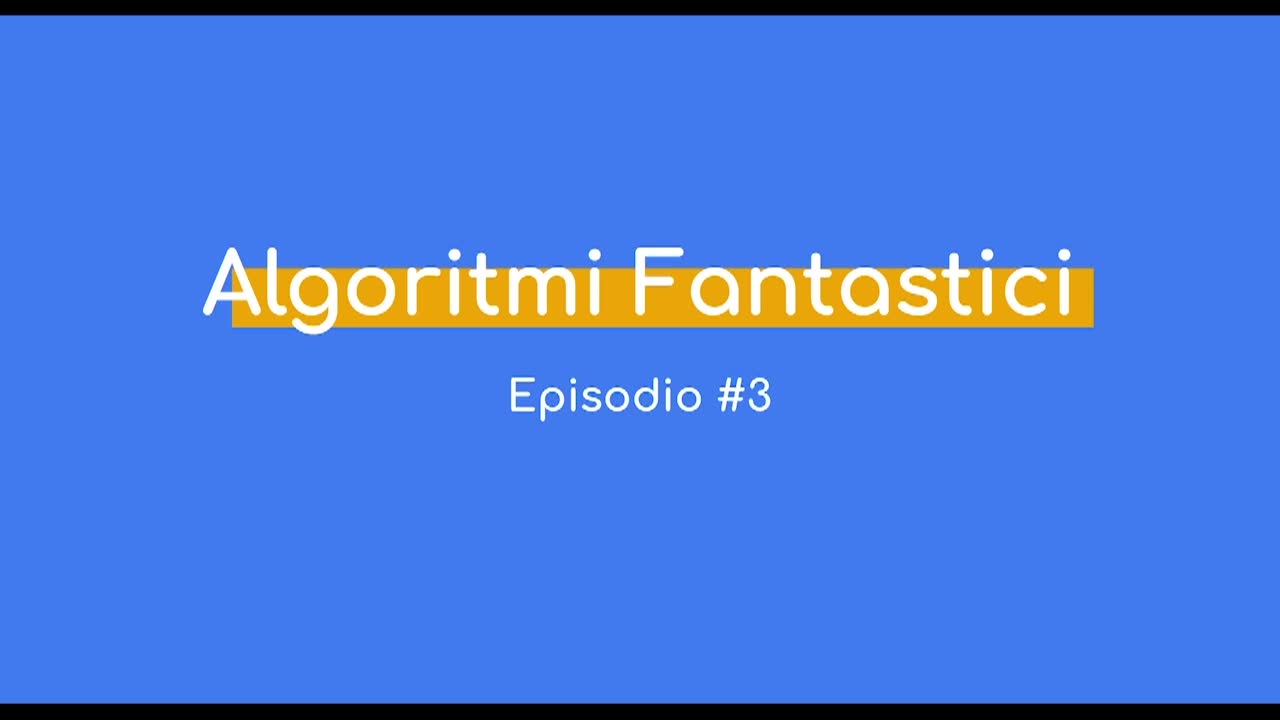 Algoritmi Fantastici - Lezione 3 - immagine