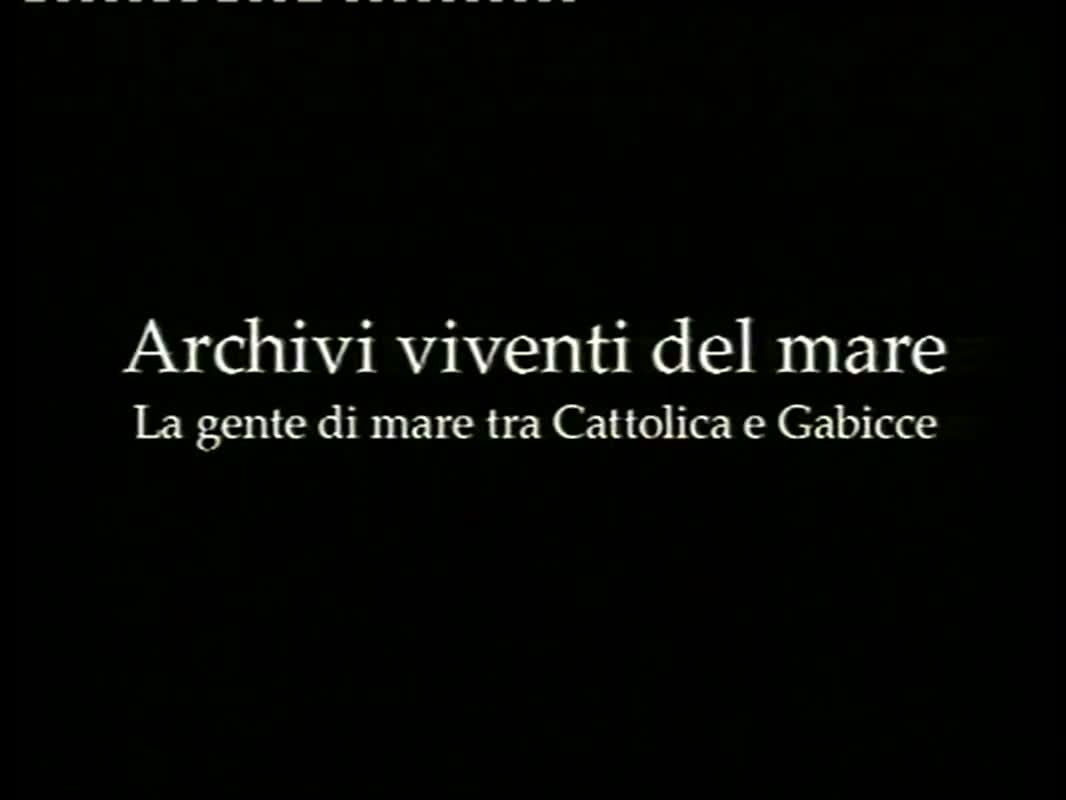 Archivi viventi del mare - La gente di mare tra Cattolica e Gabicce - immagine