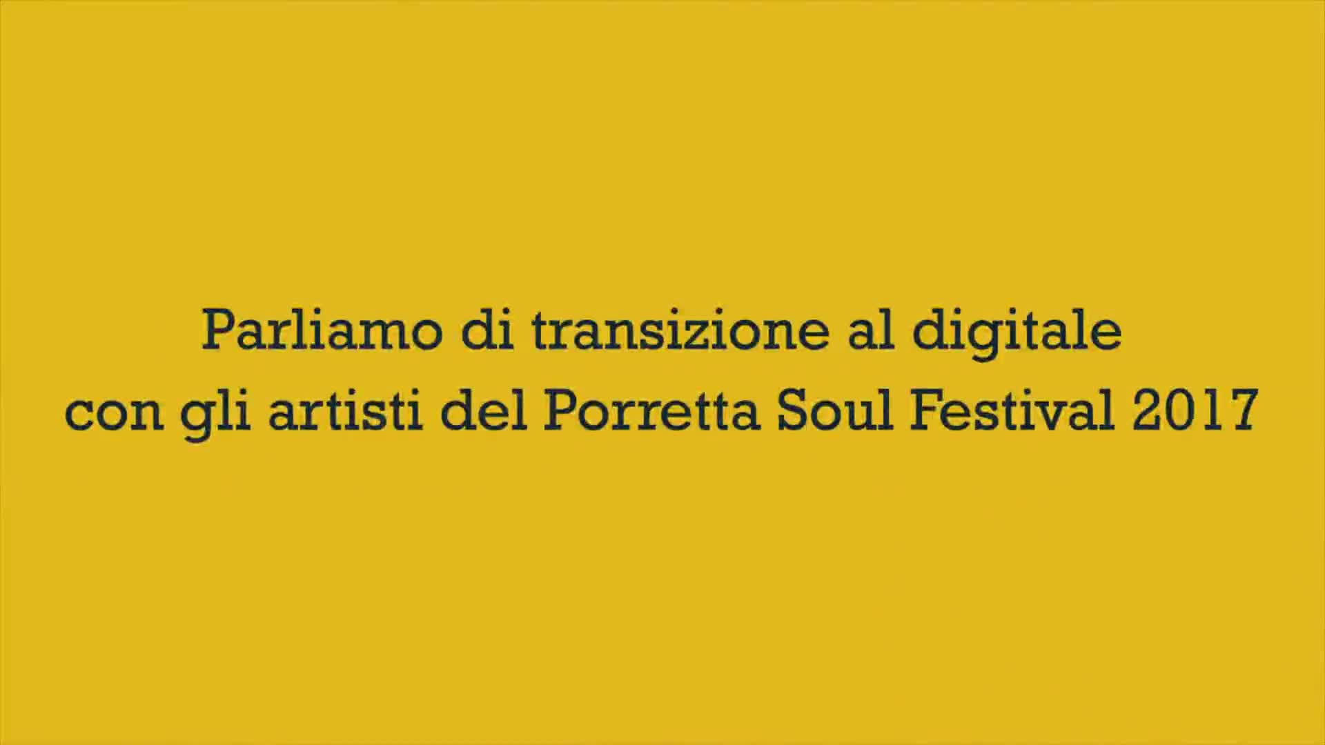 Porretta Soul Festival 2017 - Parliamo di digitale - immagine